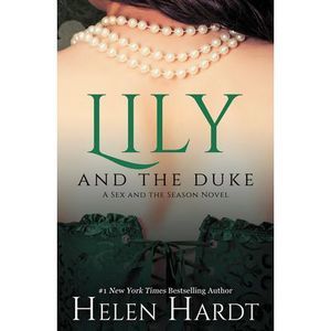 Lily and the Duke: Volume 1 -- Helen Hardt